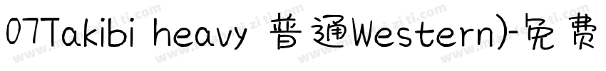 07Takibi heavy 普通Western)字体转换